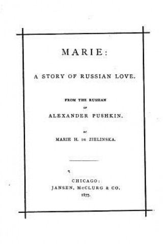 Kniha Marie, a story of Russian love Aleksander Pushkin