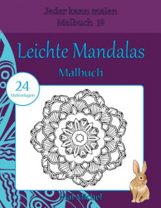 Książka Leichte Mandalas Malbuch: 24 Malvorlagen Mal-Michel