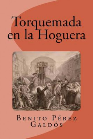 Kniha Torquemada en la Hoguera Benito Perez Galdos