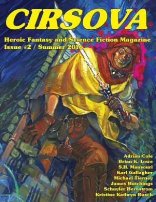 Kniha Cirsova #2: Heroic Fantasy and Science Fiction Magazine Schuyler Hernstrom