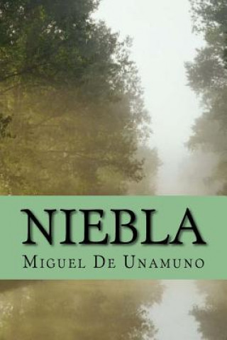 Книга Niebla Miguel De Unamuno