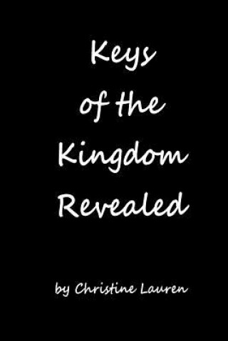 Книга Keys of Kingdom Revealed Christine Lauren