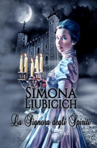 Könyv La Signora degli Spiriti Simona Liubicich