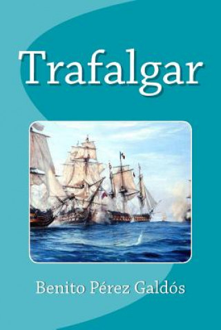 Kniha Trafalgar Benito Perez Galdos