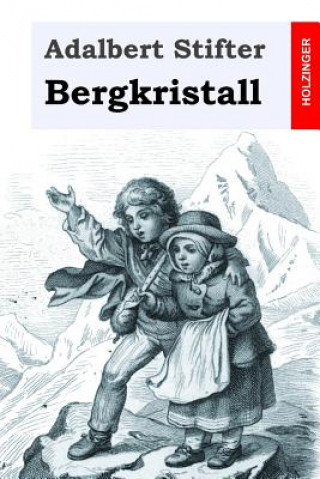 Kniha Bergkristall Adalbert Stifter