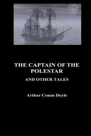 Kniha The Captain of the Pole-Star and Other Tales Arthur Conan Doyle