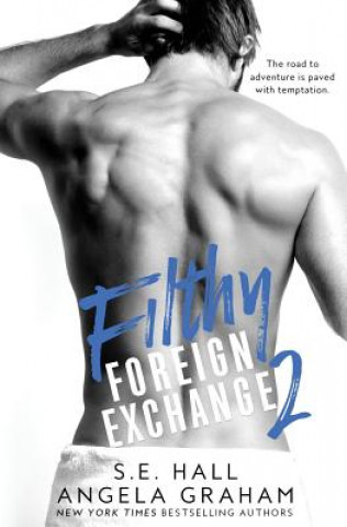 Book Filthy Foreign Exchange 2 Angela Graham