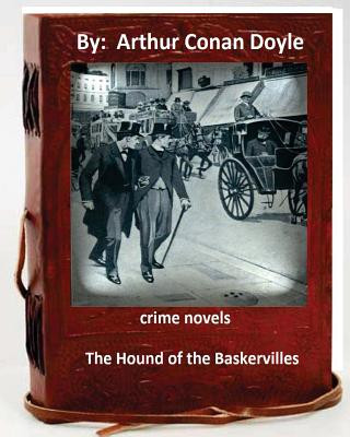 Książka The Hound of the Baskervilles.( 1902) NOVEL By: Arthur Conan Doyle Arthur Conan Doyle