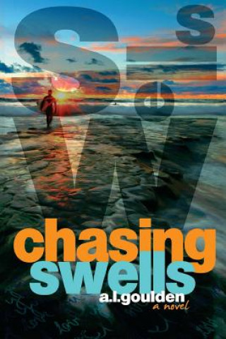 Boek Chasing Swells A L Goulden