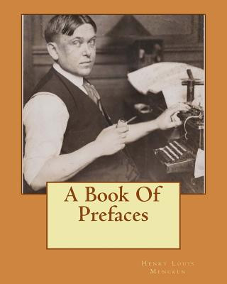 Kniha A Book Of Prefaces MR Henry Louis Mencken
