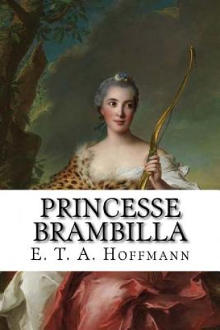 Książka Princesse Brambilla E T A Hoffmann