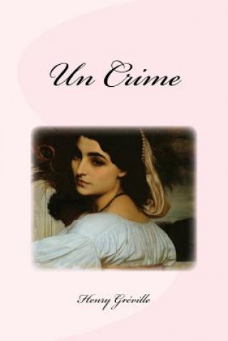Kniha Un Crime Henry Greville