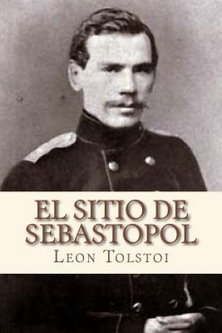 Kniha El sitio de Sebastopol Leo Nikolayevich Tolstoy
