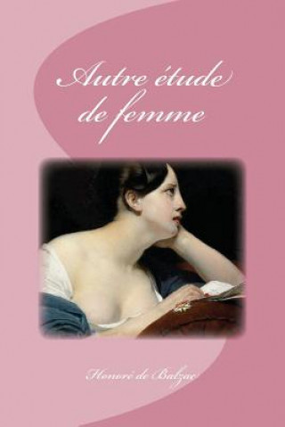 Kniha Autre étude de femme Honore De Balzac