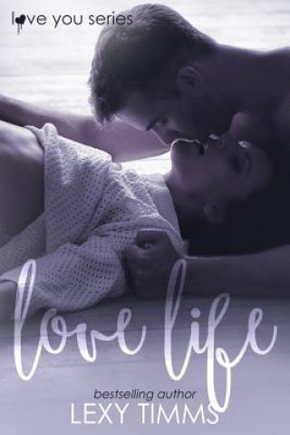 Könyv Love Life: Billionaire Dance School Hot Sport Romance Lexy Timms