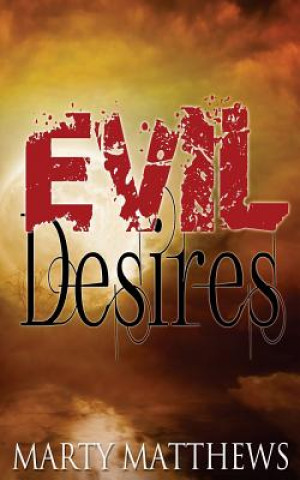 Carte Evil Desires Marty Matthews