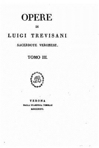 Knjiga Opere, Tomo III Luigi Trevisani