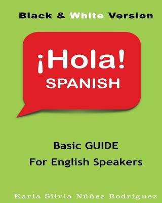 Книга Hola Spanish: Basic Guide for English Speakers Karla Silvia Nunez Rodriguez