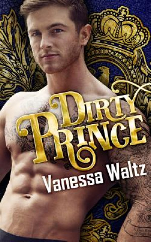 Knjiga Dirty Prince Vanessa Waltz