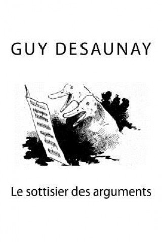 Carte Le sottisier des arguments Guy Desaunay
