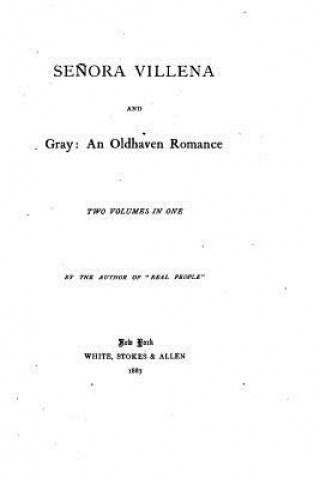 Książka Se?ora Villena and Gray, An Oldhaven Romance White-Stocks and Allen