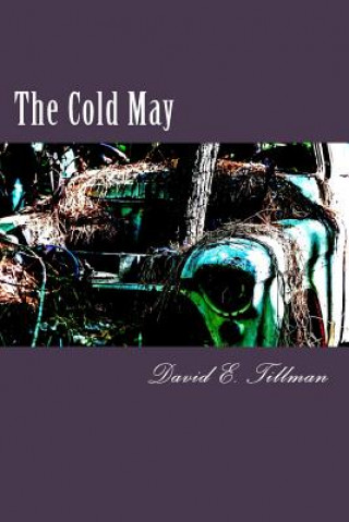 Książka The Cold May David E Tillman