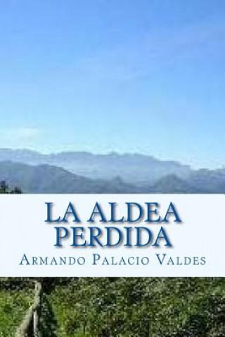 Knjiga La aldea perdida Armando Palacio Valdes