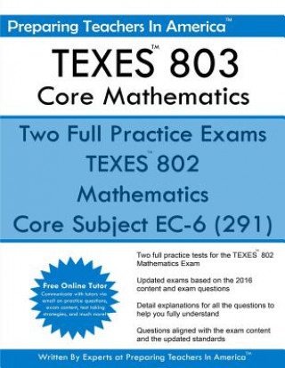 Kniha TEXES? 802 Core Mathematics: Core Subject EC-6 (291) Preparing Teachers in America