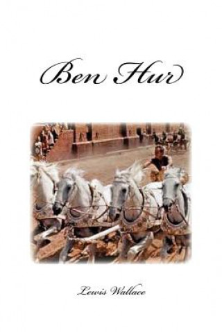 Knjiga Ben Hur Lewis Wallace