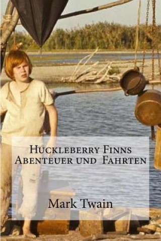 Książka Huckleberry Finns Abenteuer und Fahrten Mark Twain