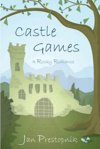 Książka Castle Games: A Rocky Romance Jan Prestopnik