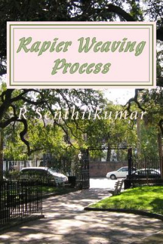 Knjiga Rapier Weaving Process R Senthilkumar