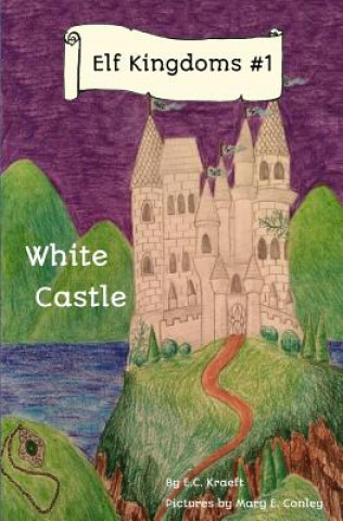 Książka Elf Kingdoms#1: White Castle E C Kraeft