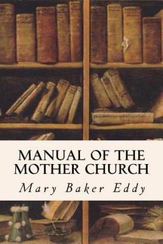 Carte Manual of the Mother Church Mary Baker Eddy