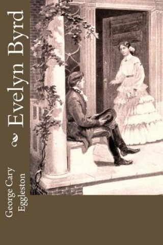 Carte Evelyn Byrd George Cary Eggleston