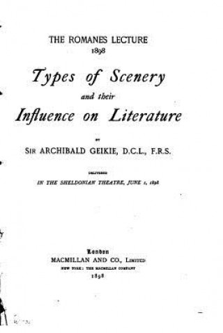 Carte Types of scenery and their influence on literature Archibald Geikie