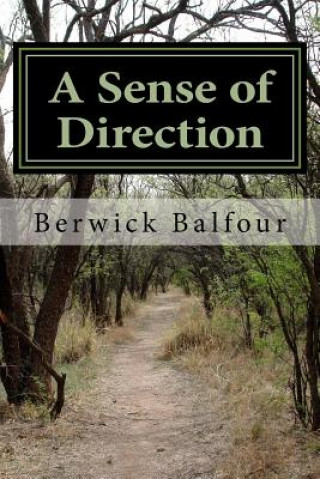 Könyv A Sense of Direction Berwick Balfour