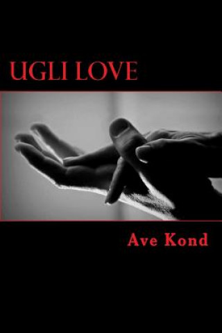 Könyv Ugli love Ave Kond