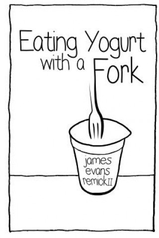 Carte Eating Yogurt with a Fork James Evans Remick II