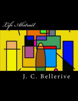 Carte Life Abstract J C Bellerive