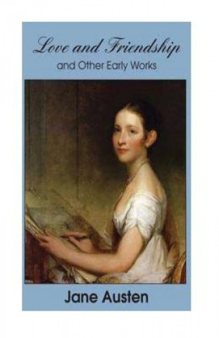 Carte Love And Freindship And Other Early Works Jane Austen