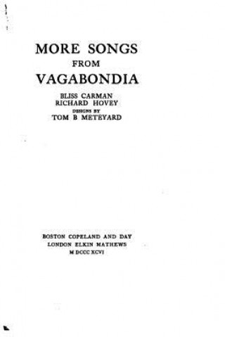 Libro More Songs from Vagabondia Bliss Carman