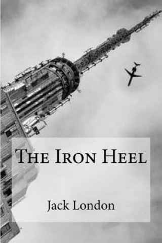 Książka The Iron Heel Jack London