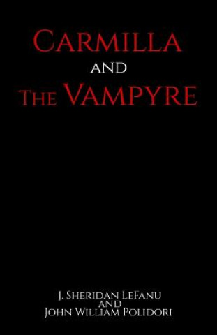 Książka Carmilla and The Vampyre J Sheridan Lefanu