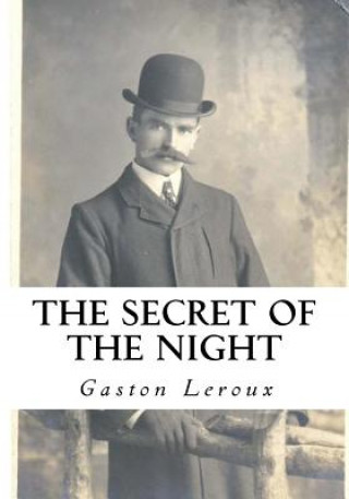 Kniha The Secret of the Night Gaston LeRoux