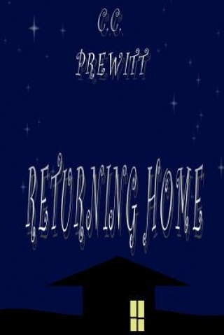Knjiga Returning Home C C Prewitt