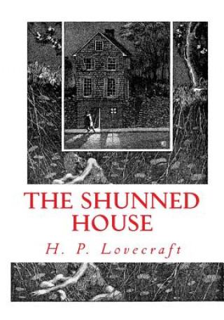 Knjiga The Shunned House H P Lovecraft