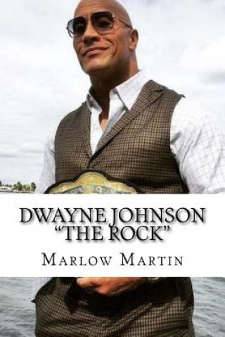 Knjiga Dwayne Johnson "The Rock": Still The People Champion Marlow Jermaine Martin