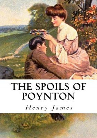 Kniha The Spoils of Poynton Henry James