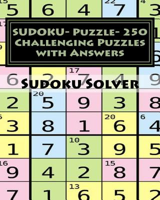 Kniha SUDOKU- Puzzle- 250 Challenging Puzzles with Answers: sudoku puzzle with answers Sudoku Solver